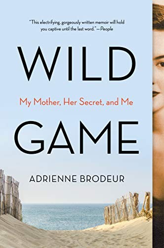Adrienne Brodeur: Wild Game (Paperback, 2020, Mariner Books)