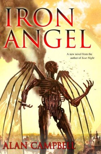 Alan Campbell: Iron Angel (Hardcover, 2008, Spectra)