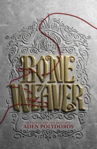 Aden Polydoros: Bone Weaver (2022, Harlequin Enterprises ULC)