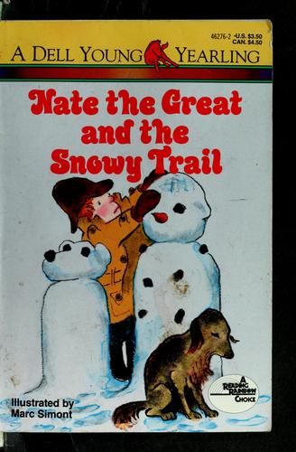 Marjorie Weinman Sharmat: Nate the great and the snowy trail (1984, Dell)