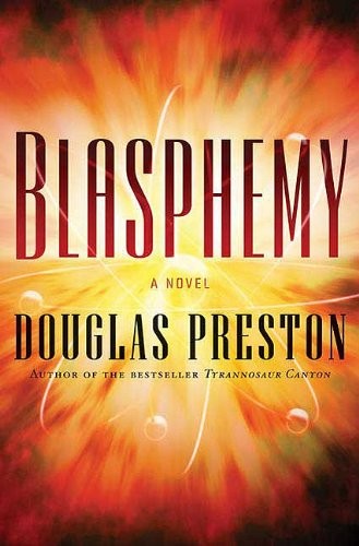 Douglas Preston: Blasphemy (EBook, 2008, Forge Books)
