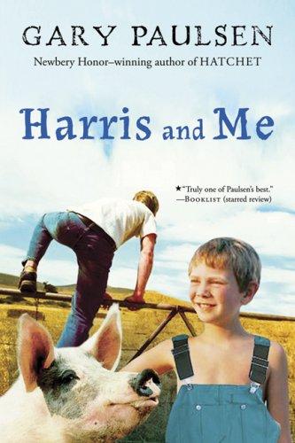 Gary Paulsen: Harris and Me (Harcourt Paperbacks)