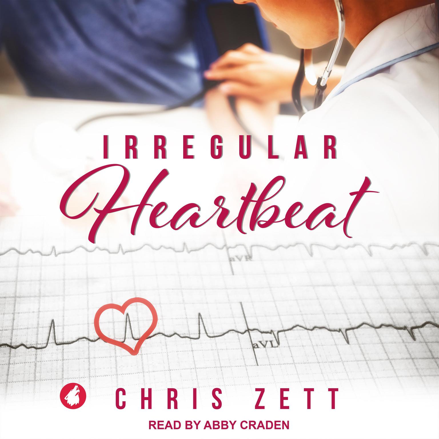 Chris Zett: Irregular Heartbeat (Paperback, 2018, Ylva Publishing)