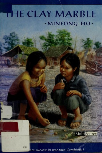 Minfong Ho: The Clay Marble (Hardcover, 1995, Silver Burdett Press)