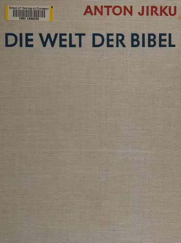 Anton Jirku: Die Welt der Bibel (German language, 1957, Gustav Kilpper)