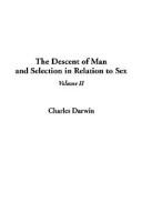 Charles Darwin: The Descent of Man and Selection in Relation to Sex (Hardcover, 2003, IndyPublish.com)