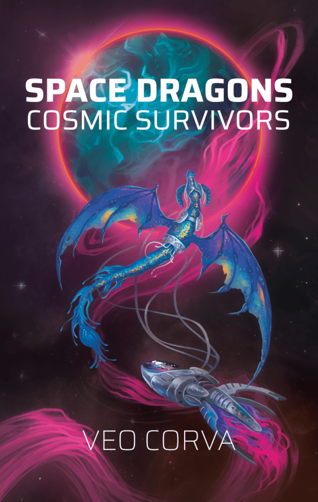 Veo Corva: Space Dragons: Cosmic Survivors (Paperback, Witch Key Fiction)