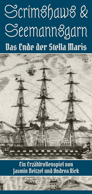 Andrea Rick, Jasmin Neitzel: Scrimshaws & Seemannsgarn (Deutsch language, Plotbunny Games)