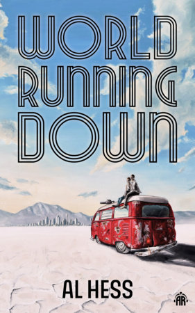 Al Hess: World Running Down (2023, Watkins Media Limited)