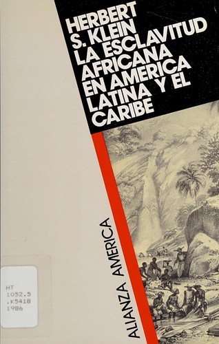 Herbert Klein: Esclavitud Africana En America Latina y El Caribe (Paperback, Spanish language, Alianza)