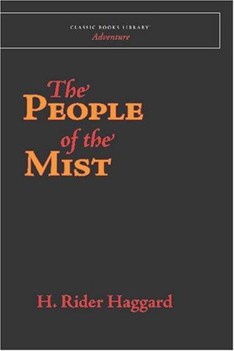 Henry Rider Haggard: The People of the Mist (Paperback, 2007, Classic Books Library)