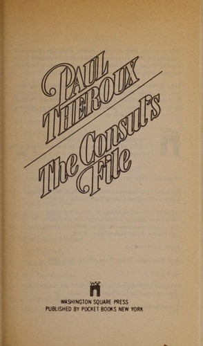 Paul Theroux: The Consul's File (Paperback, Washington Square Press)