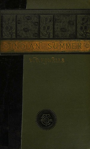 William Dean Howells: Indian Summer (Hardcover, 1886, Ticknor and Company)