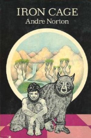 Andre Norton: Iron Cage (1974, Viking Press)