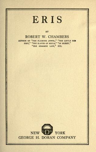 Robert William Chambers: Eris (1922, George H. Doran company)
