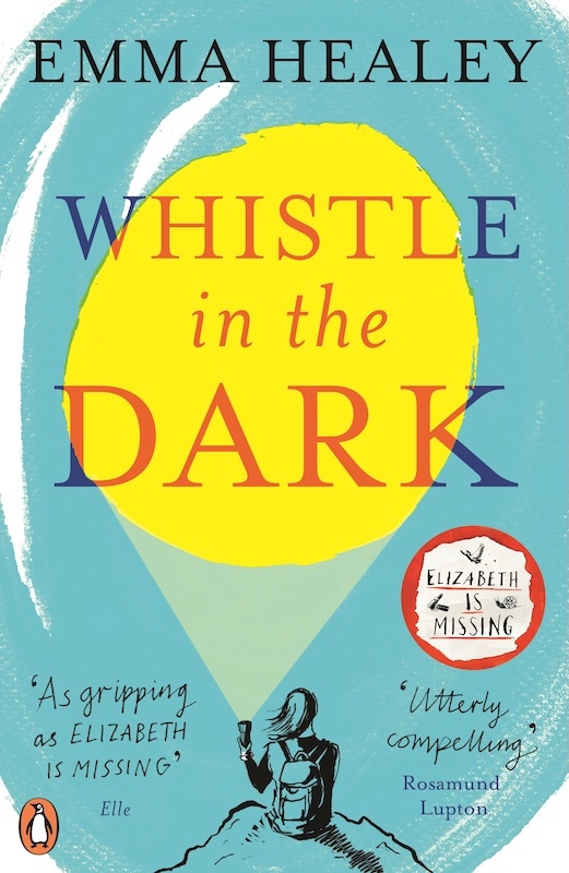 Emma Healey: Whistle in the Dark (Paperback, 2019, Harper Perennial)