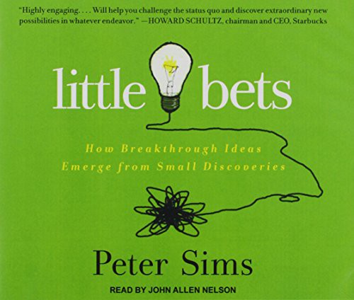 John Allen Nelson, Peter Sims: Little Bets (AudiobookFormat, 2011, Tantor Audio)