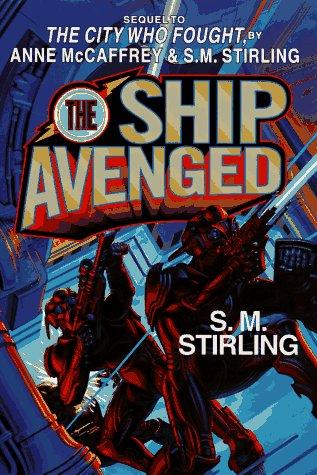S. M. Stirling: The ship avenged (1997, Baen)