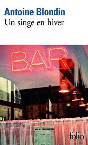 Antoine Blondin: Un singe en hiver (French language, 1973)