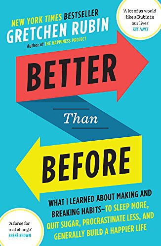 RUBIN GRETCHEN: Better Than Before (Paperback, 2016, imusti, HODDER & STOUGHTON)