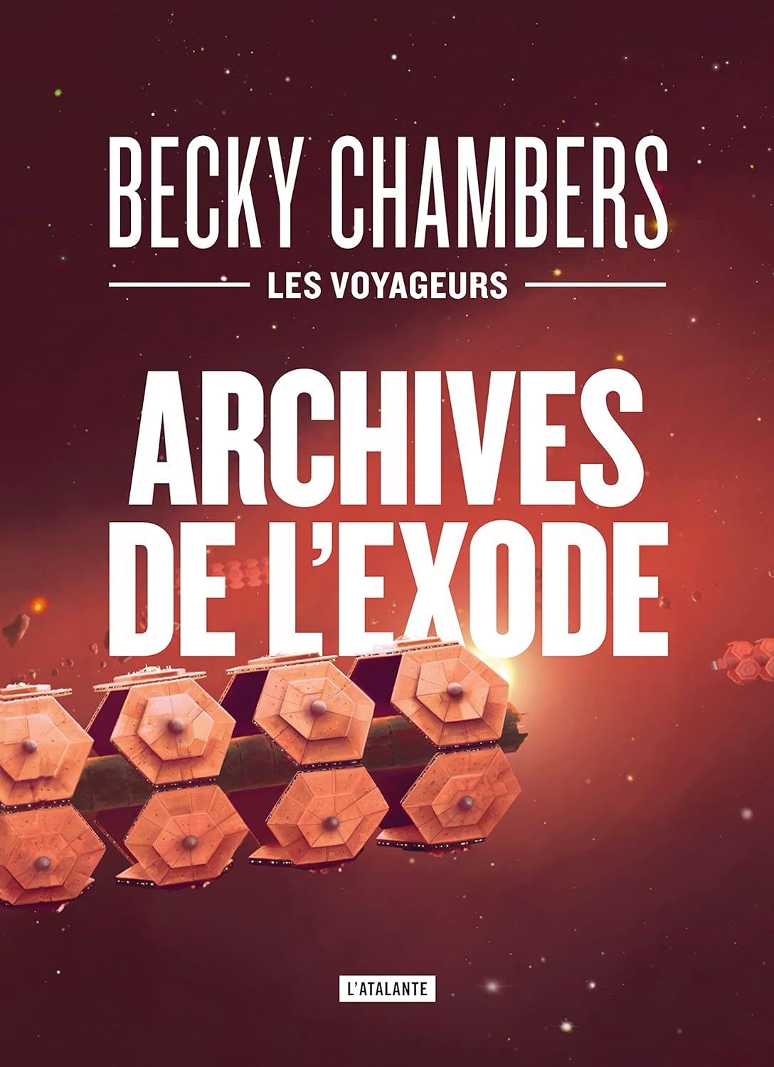 Becky Chambers: Archives de l'exode (EBook, French language, 2024, L'Atalante)