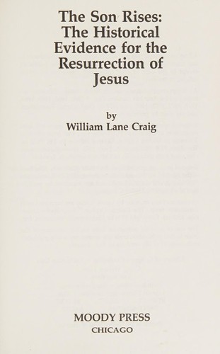 William Lane Craig: The Son rises (1981, Moody Press)