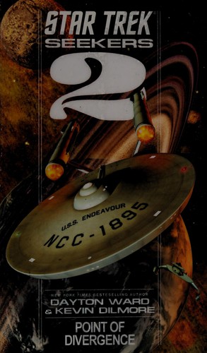 Dayton Ward: Star Trek Seekers - Point of Divergence