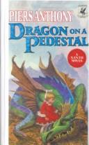 Piers Anthony: Dragon on a Pedestal (Xanth Novels) (1999, Tandem Library)