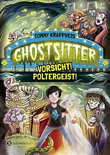 Tommy Krappweis: Ghostsitter 02. Vorsicht! Poltergeist! (Hardcover, 2016, Egmont Schneiderbuch)