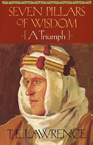 T. E. Lawrence: Seven Pillars of Wisdom (1991, Anchor Books)