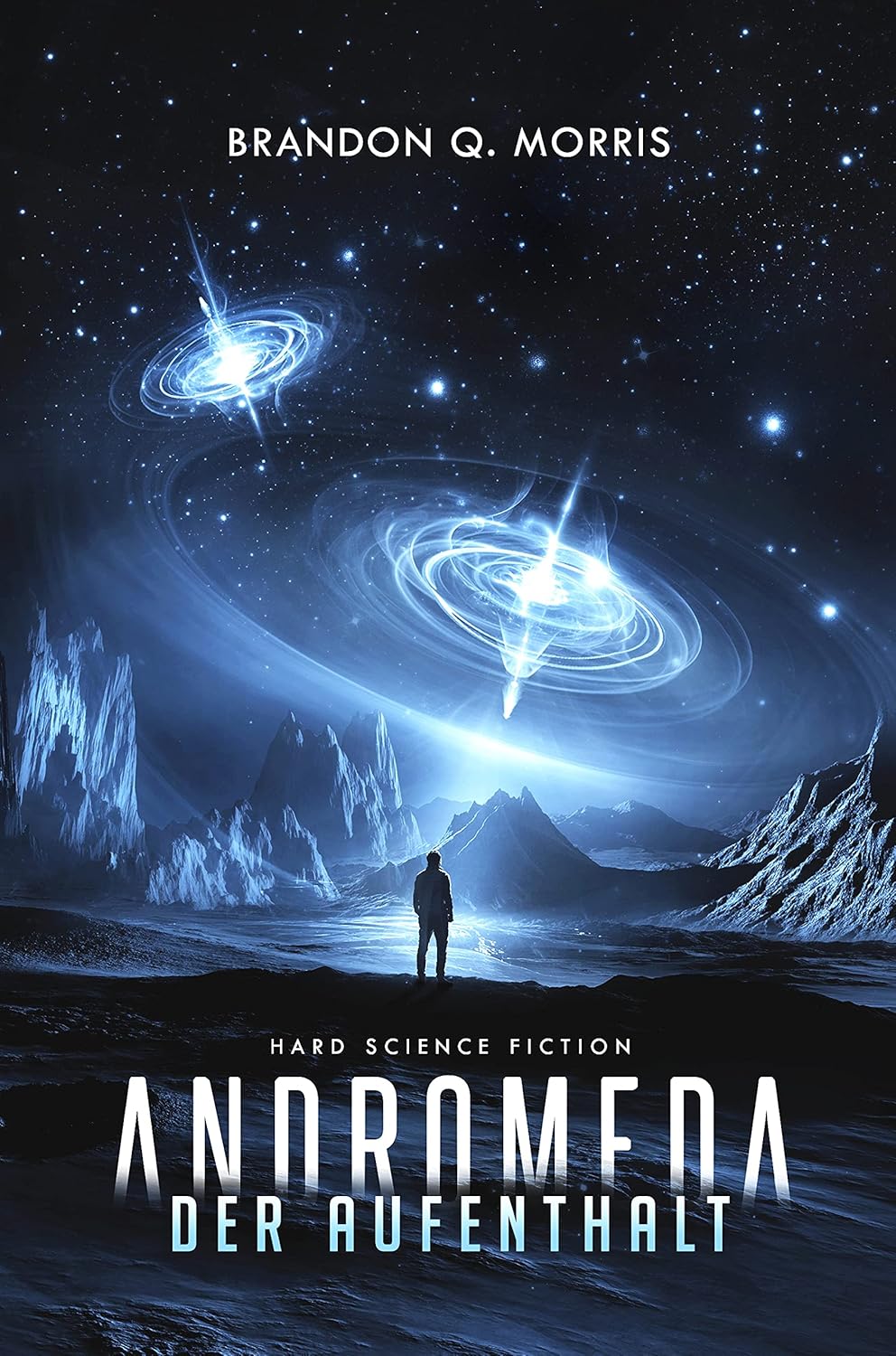 Matthias Matting, Brandon Q. Morris: Andromeda: Der Aufenthalt (EBook, deutsch language, HardSF.de)