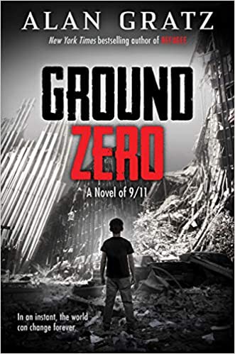 Alan Gratz: Ground Zero (2021, Scholastic, Incorporated)
