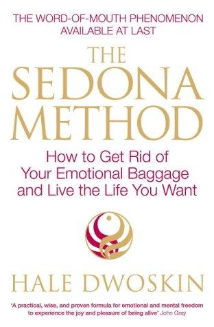 Hale Dwoskin: The Sedona Method (Paperback, 2005, Element Books)