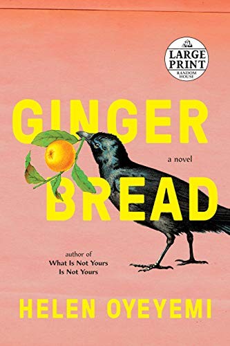 Helen Oyeyemi: Gingerbread (2019, Random House Large Print)