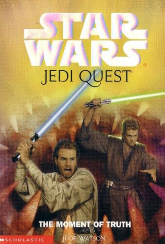 Jude Watson: Star Wars: The Moment of Truth (2003, Tandem Library)