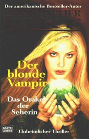 Christopher Pike: Der blonde Vampir 5. Das Orakel der Seherin. Unheimliche Thriller (1999, Lübbe)