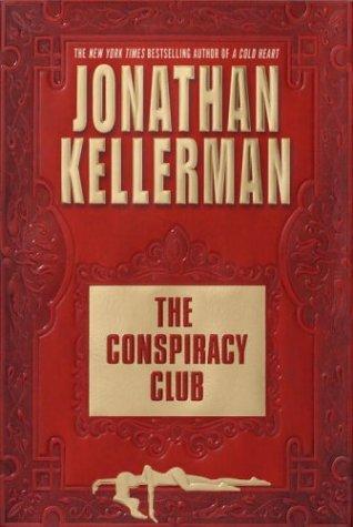 Jonathan Kellerman: The conspiracy club (2003, Ballantine Books)