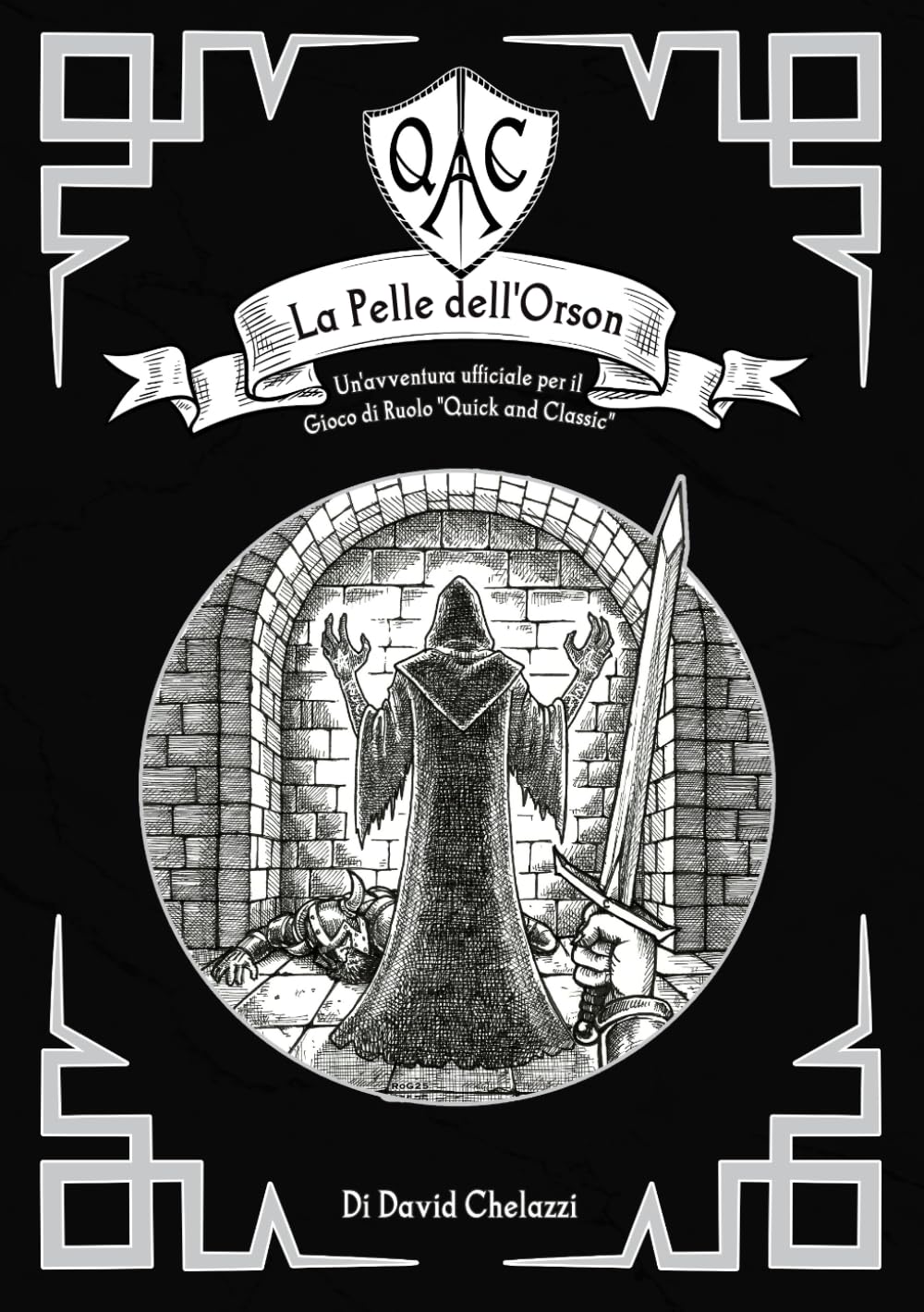 David Chelazzi: La Pelle dell'Orson: Un'avventura ufficiale per "QAC - Quick And Classic" (Paperback, Italiano language, 2026)