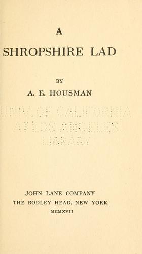 A. E. Housman: A shropshire lad (1917, John Lane)