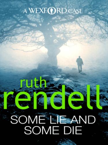 Ruth Rendell: Some Lie and Some Die (EBook, 2010, Random House Publishing Group)