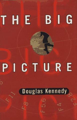 Douglas Kennedy: The big picture (1997)