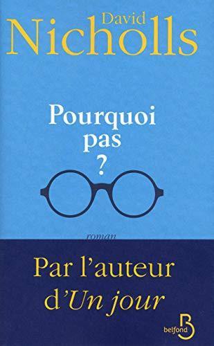 David Nicholls: Pourquoi pas ? (French language, 2012)