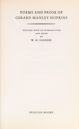 Gerard Manley Hopkins, W. H. Gardner: Poems and prose. (1967, Penguin Books)