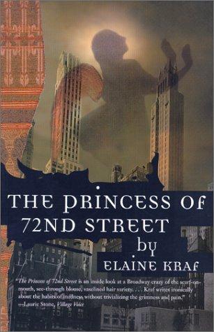 Elaine Kraf: The princess of 72nd Street (2000, Dalkey Archive Press)