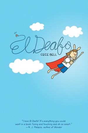Cece Bell: El Deafo (EBook, 2014, Amulet Books)