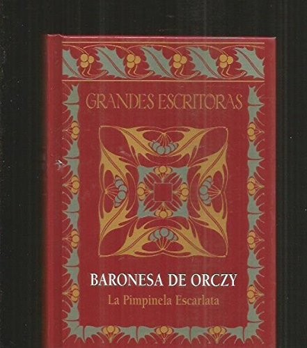 Emma Orczy: La Pimpinela Escarlata (Paperback, Club Internacional del Libro.)