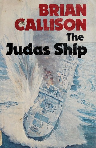 Brian Callison: The Judas ship (1978, Dutton)