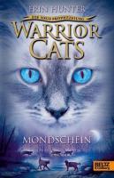 Victoria Holmes: Warrior Cats Staffel 2/02. Die neue Prophezeiung. Mondschein (German language)