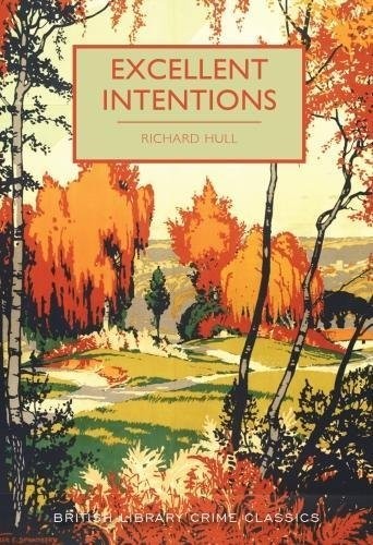Richard Hull: Excellent intentions (2018)