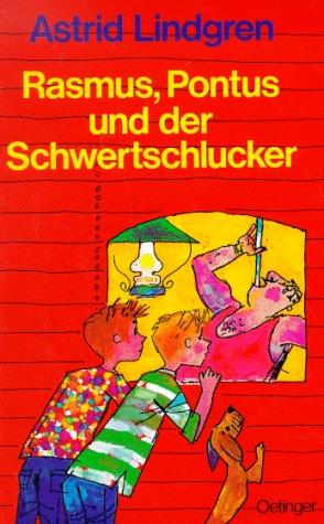 Astrid Lindgren: Rasmus, Pontus und der Schwertschlucker. ( Ab 10 J.). (Hardcover, German language, 1979, Oetinger Verlag)